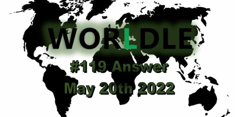 Worldle 119 - May 20th 2022