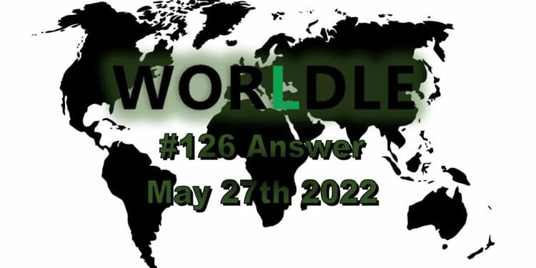 Worldle 126 - May 27th 2022