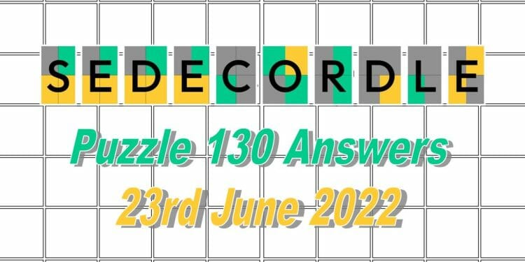 Daily Sedecordle 130 - 23rd June 2022