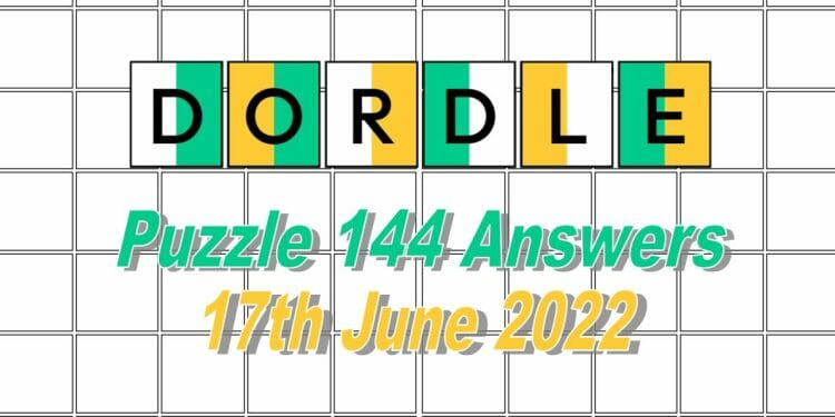 Daily Dordle 144 - 17th June 2022