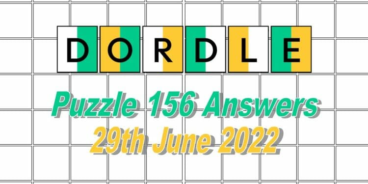 Daily Dordle 156 - 29th June 2022