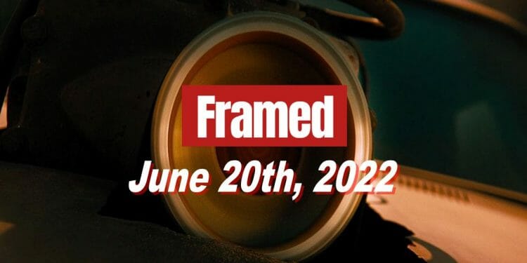 Daily Framed 101 Movie - June 20, 2022