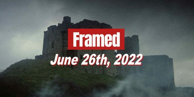 Daily Framed 107 Movie - June 26, 2022