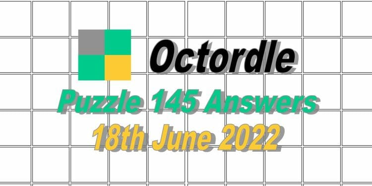 Daily Octordle 145 - 18th June 2022