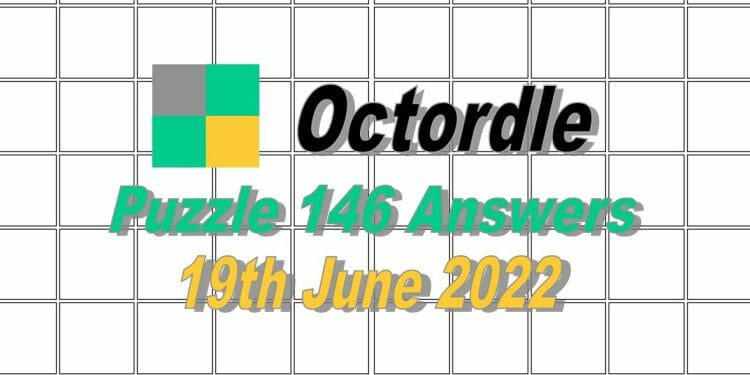 Daily Octordle 146 - 19th June 2022