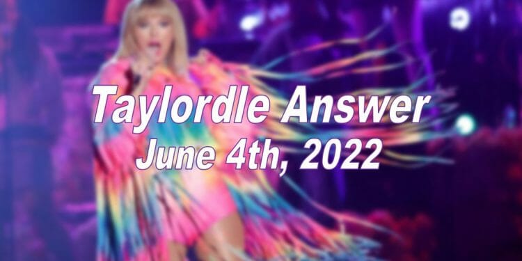 Daily Taylordle - 4th June 2022