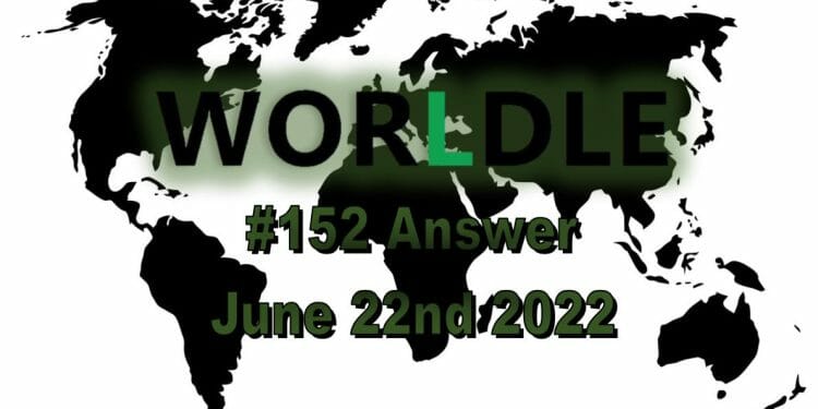 Daily Worldle 152 - June 22nd 2022