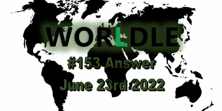 Daily Worldle 153 - June 23rd 2022