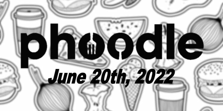 Phoodle Answer - June 20th 2022