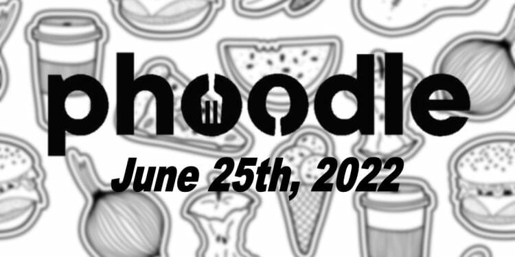 Phoodle Answer - June 25th 2022