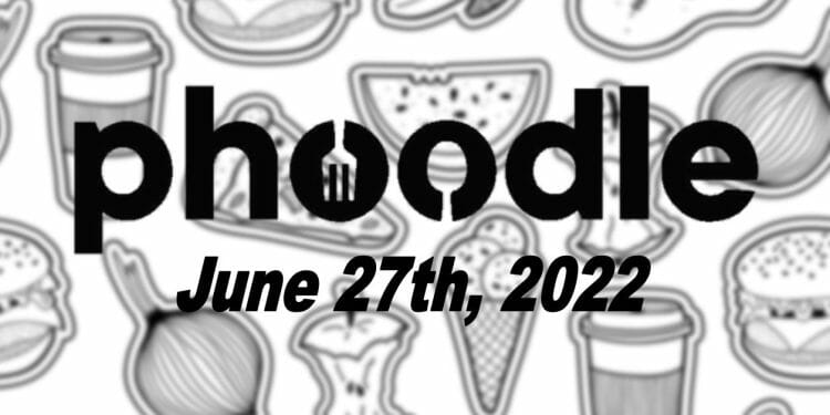 Phoodle Answer - June 27th 2022