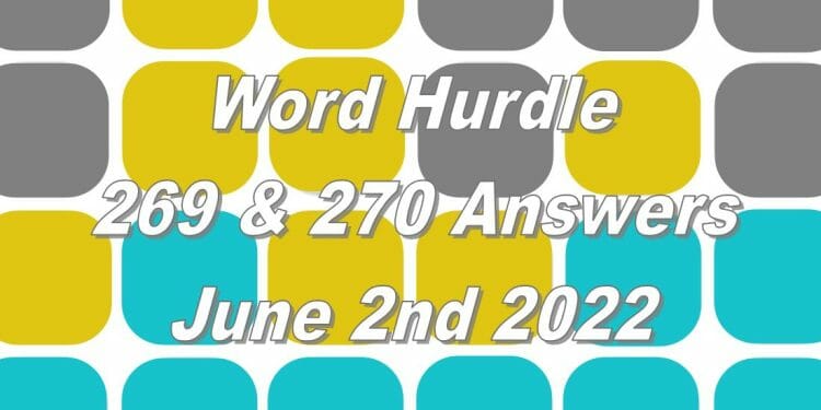 Word Hurdle #269 & #270 - 2nd June 2022