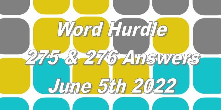 Word Hurdle #275 & #276 - 5th June 2022