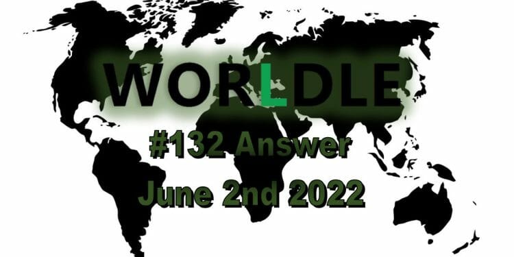 Worldle 132 - June 2nd 2022