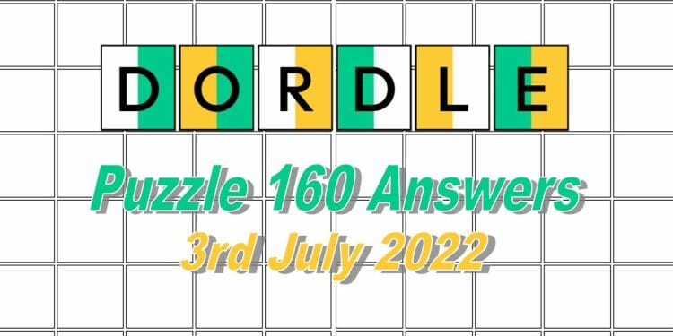 Daily Dordle 160 - 3rd July 2022