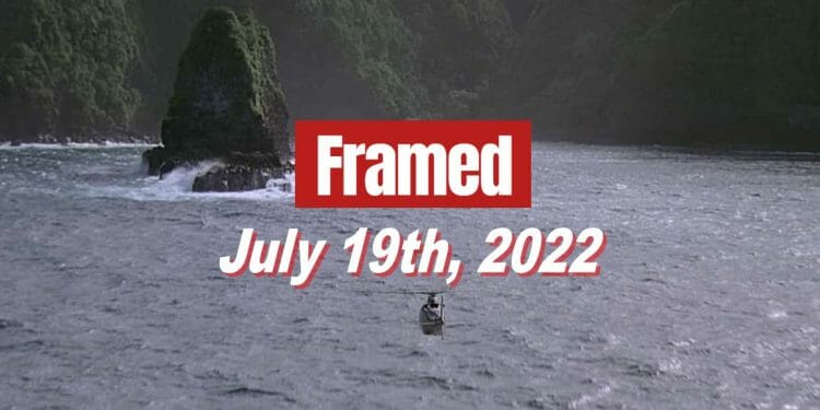 Daily Framed 130 Movie - July 19, 2022