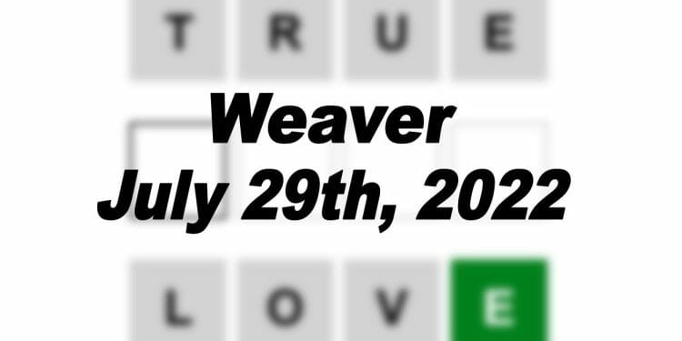 Daily Weaver - 29th July 2022