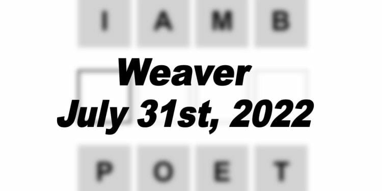 Daily Weaver - 31st July 2022