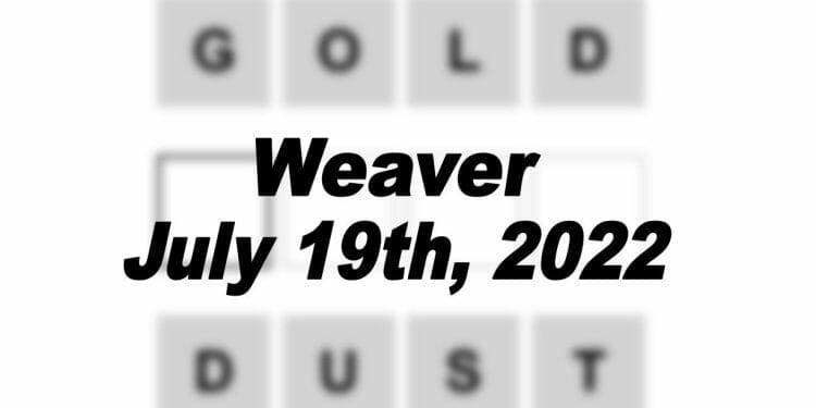 Daily Weaver Answers - 19th July 2022
