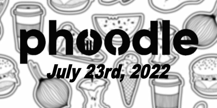 Phoodle Answer - July 23rd 2022