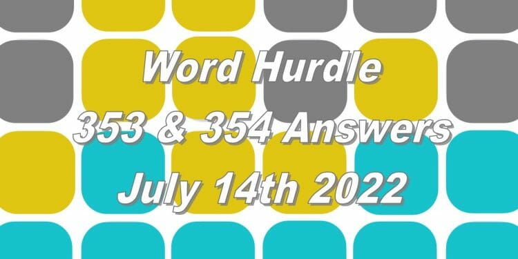 Word Hurdle #353 & #354 - 14th July 2022