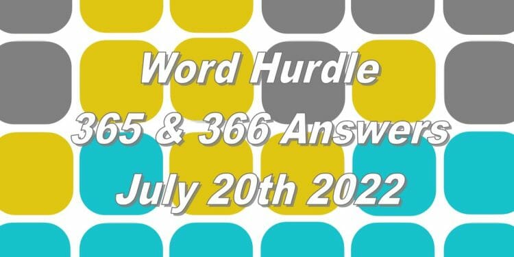 Word Hurdle #365 & #366 - 20th July 2022