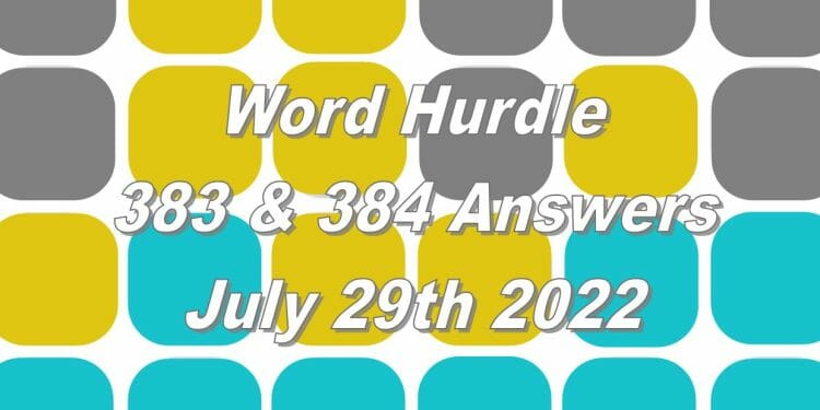 Word Hurdle #383 & #384 - 29th July 2022