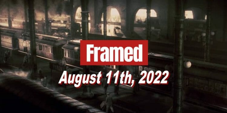 Daily Framed 153 Movie - August 11, 2022