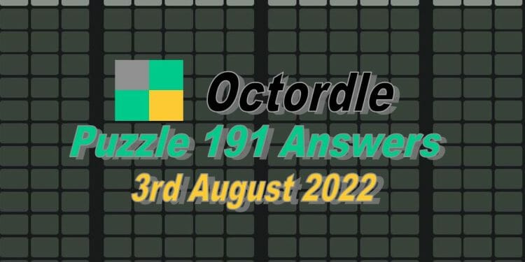 Daily Octordle 191 - 3rd August 2022
