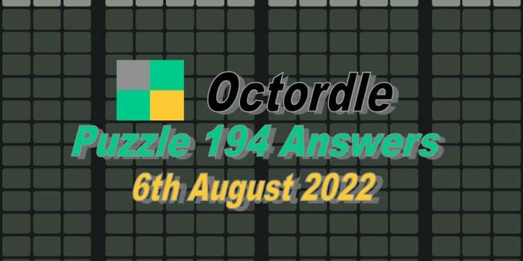 Daily Octordle 194 - 6th August 2022