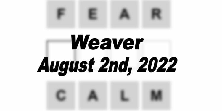 Daily Weaver - 2nd August 2022