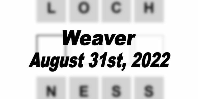 Daily Weaver - 31st August 2022