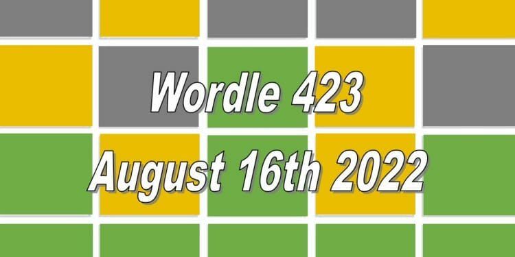 Daily Wordle 423 - August 16th 2022
