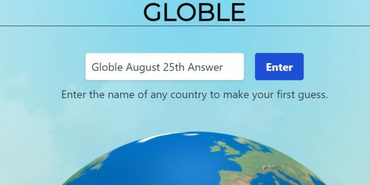 Globle August 25th Answer Today