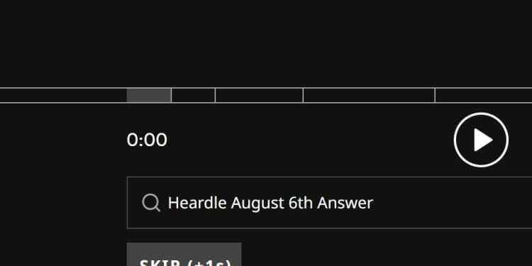 Heardle Answer August 6th 2022