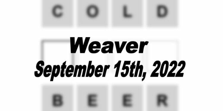 Daily Weaver - 15th September 2022