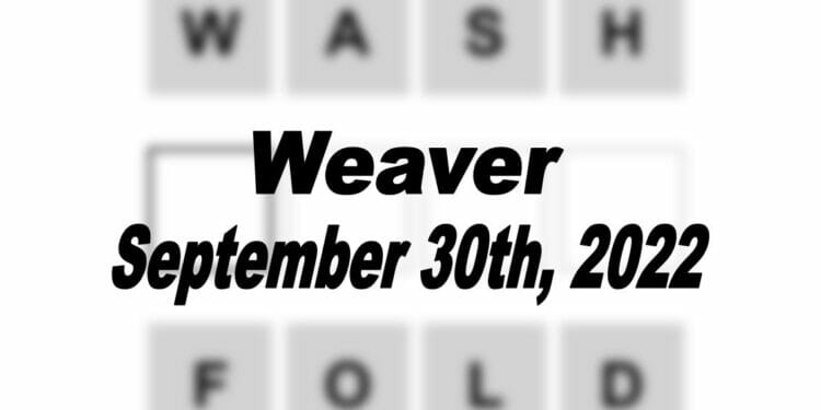 Daily Weaver - 30th September 2022