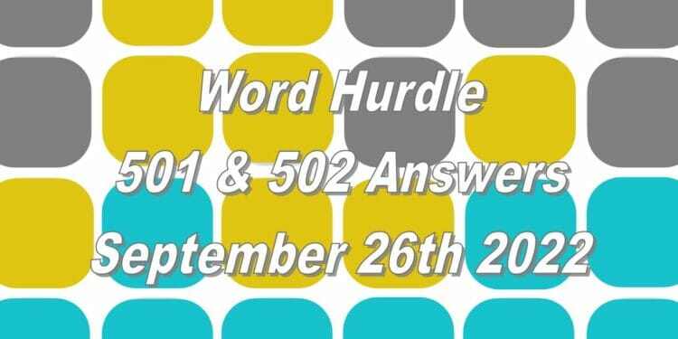 Word Hurdle #501 & #502 - 26th September 2022