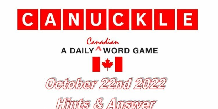 Daily Canuckle - 22nd October 2022