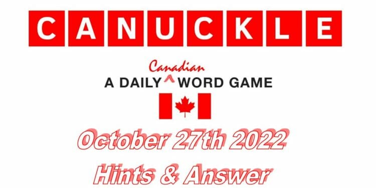 Daily Canuckle - 27th October 2022