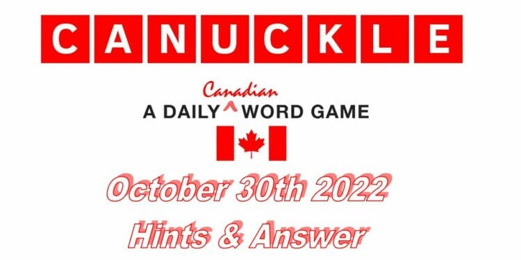 Daily Canuckle - 30th October 2022