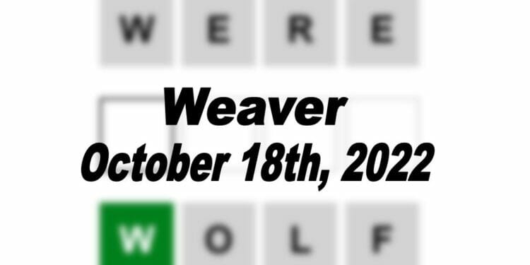 Daily Weaver - 18th October 2022