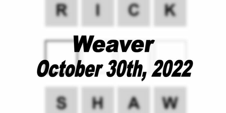 Daily Weaver - 30th October 2022
