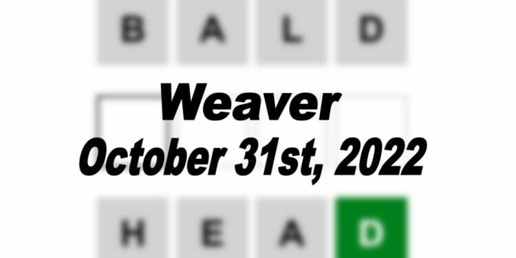 Daily Weaver - 31st October 2022