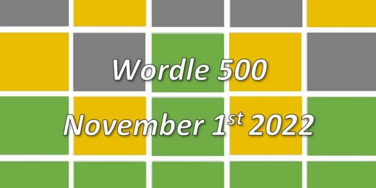 Daily Wordle 500 - 1st November 2022