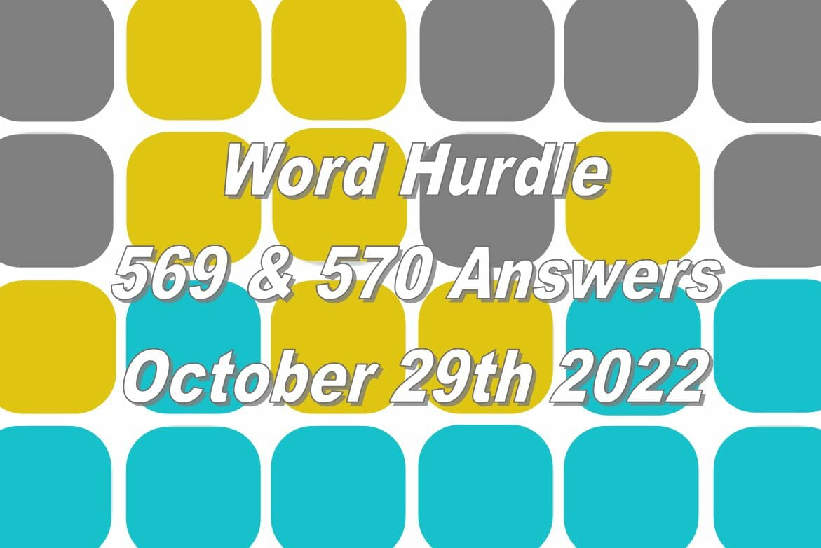 today-s-word-hurdle-569-and-570-october-29-2022-answers-and-hints