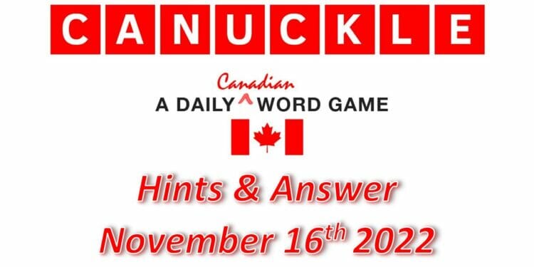 Daily Canuckle - 16th November 2022