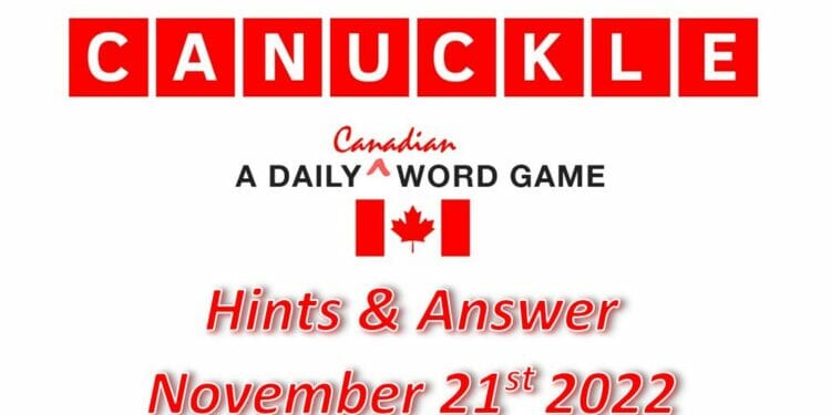 Daily Canuckle - 21st November 2022