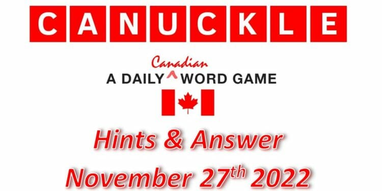 Daily Canuckle - 27th November 2022