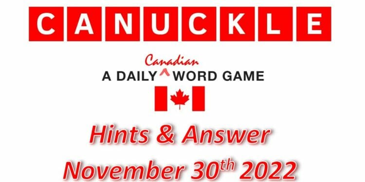 Daily Canuckle - 30th November 2022